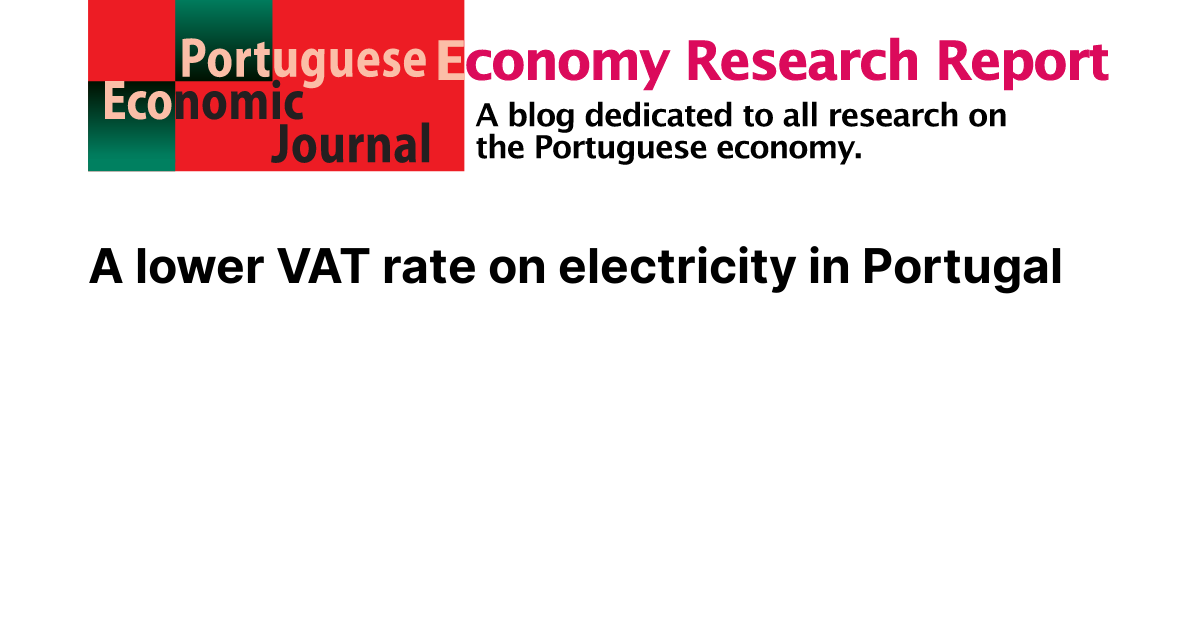 A lower VAT rate on electricity in Portugal Portuguese Economy